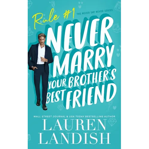 Never Marry Your Brother's Best Friend - Paperback