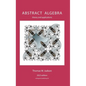 Abstract Algebra: Theory and Applications - Hardcover