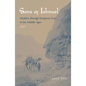 Sons of Ishmael: Muslims Through European Eyes in the Middle Ages - Paperback