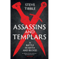 Assassins and Templars: A Battle in Myth and Blood - Hardcover