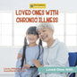 Loved Ones with Chronic Illness - Paperback