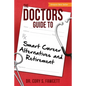 The Doctors Guide to Smart Career Alternatives and Retirement - Paperback
