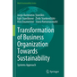 Transformation of Business Organization Towards Sustainability: Systems Approach - Paperback