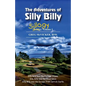 The Adventures of Silly Billy: Sillogy: Volume 1. - Paperback