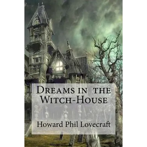Dreams in the Witch-House - Paperback