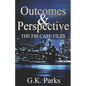 Outcomes and Perspective: The Alexis Parker Prequel Series - Paperback
