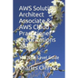AWS Solution Architect Associate & AWS Cloud Practitioner Certifications 2019: The Next Level Guide - Paperback