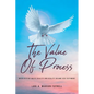 The Value of Process: When Destiny Meets Reality and Reality Became Her Testimony - Paperback