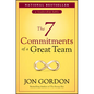 The 7 Commitments of a Great Team - Hardcover