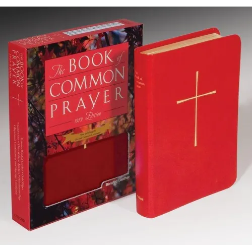 The Book of Common Prayer: And Administration of the Sacraments and Other Rites and Ceremonies of the Church - Bonded Leather