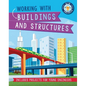 Working with Buildings and Structures - Paperback
