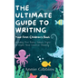 The Ultimate Guide to Writing a Children's Book - Hardcover