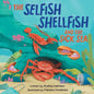 The Selfish Shellfish and the Sick Sea - Paperback