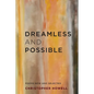 Dreamless and Possible: Poems New and Selected - Paperback