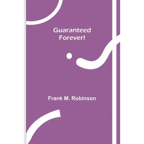 Guaranteed-Forever! - Paperback