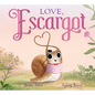 Love, Escargot - Hardcover