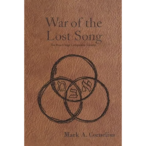 The War of the Lost Song: The Ruach Saga Companion Volume - Paperback