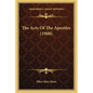 The Acts Of The Apostles (1908) - Paperback