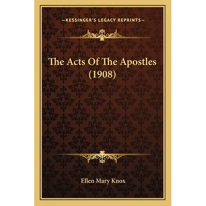 The Acts Of The Apostles (1908) - Paperback