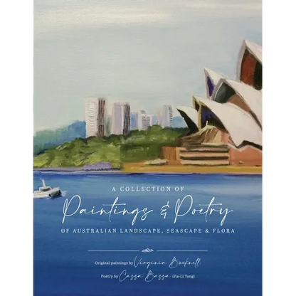 A Collection of Paintings and Poetry of Australian Landscape, Seascape and Flora - Paperback