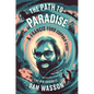 The Path to Paradise: A Francis Ford Coppola Story - Hardcover