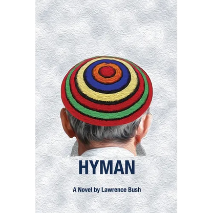 Hyman: A Novel of the Jewish Encounter Movement - Paperback