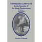 Tennessee Convicts: Early Records of the State Penitentiary 1831-1850. Volume 1 - Paperback