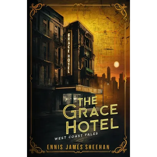 The Grace Hotel: West Coast Tales - Paperback