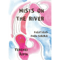 Mists on the River - Paperback