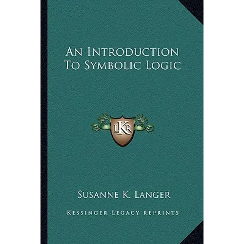 An Introduction to Symbolic Logic - Paperback