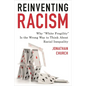 Reinventing Racism: Why "White Fragility" Is the Wrong Way to Think About Racial Inequality - Paperback