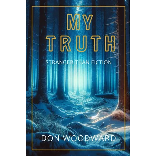 My Truth: Stranger Than Fiction - Paperback