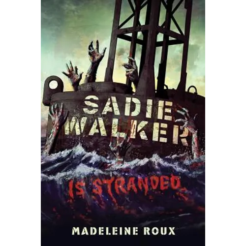 Sadie Walker Is Stranded - Paperback