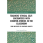 Teachers' Ethical Self-Encounters with Counter-Stories in the Classroom: From Implicated to Concerned Subjects - Paperback
