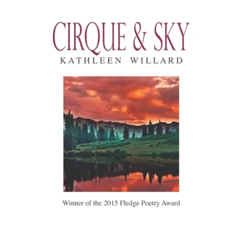 Cirque & Sky: Winner of the 2015 Fledge Poetry Chapbook Award - Paperback