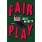 Fair Play - Hardcover