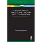 A Writing Center Practitioner's Inquiry Into Collaboration: Pedagogy, Practice, and Research - Paperback
