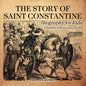 The Story of Saint Constantine - Biography for Kids Children's Biography Books - Paperback
