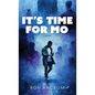 It's Time For Mo - Hardcover