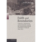 Faith and Boundaries: Colonists, Christianity, and Community Among the Wampanoag Indians of Martha's Vineyard, 1600-1871 - Hardcover