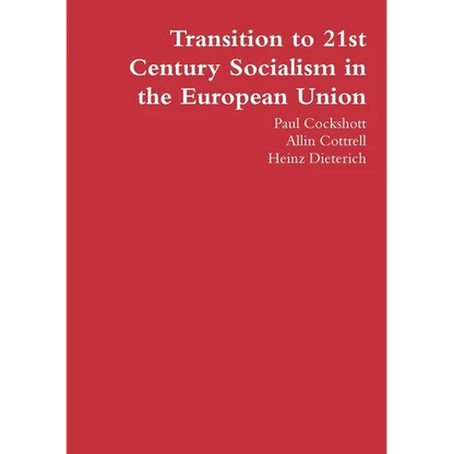Transition to 21st Century Socialism in the European Union - Paperback