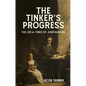 The Tinker's Progress: The Life and Times of John Bunyan - Hardcover
