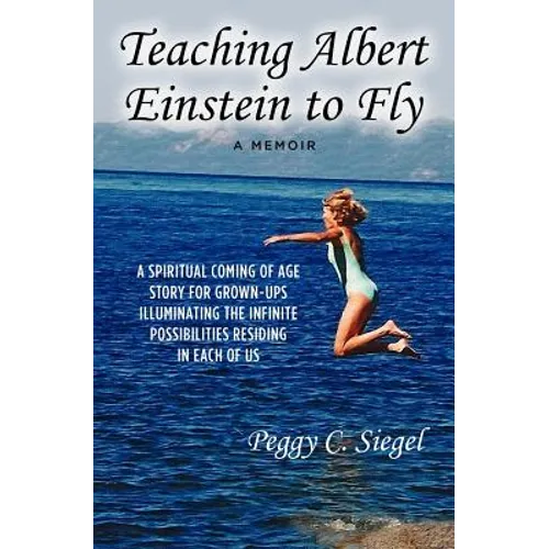 Teaching Albert Einstein to Fly - Paperback