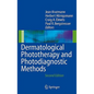 Dermatological Phototherapy and Photodiagnostic Methods - Hardcover
