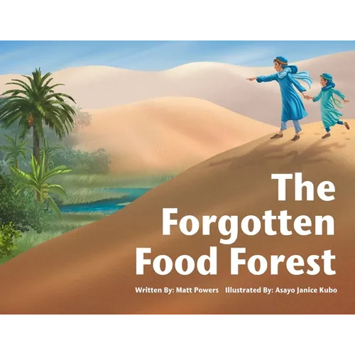 The Forgotten Food Forest - Paperback