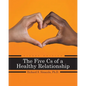 The Five Cs of a Healthy Relationship - Paperback