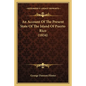 An Account of the Present State of the Island of Puerto Rico (1834) - Paperback