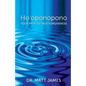 Ho'oponopono: Your Path to True Forgiveness - Paperback