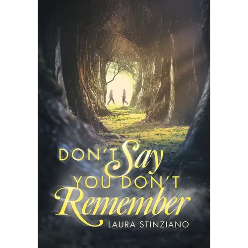 Don't Say You Don't Remember - Hardcover