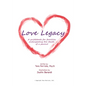 Love Legacy: A guidebook for families anticipating the death of a parent - Paperback